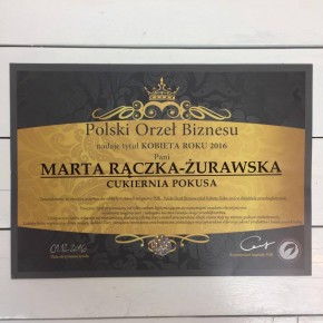 Polski Orzeł Biznesu nadaje tytuł:   KOBIETA ROKU 2016 MARTA RĄCZKA-ŻURAWSKA    01.XII. 2016r